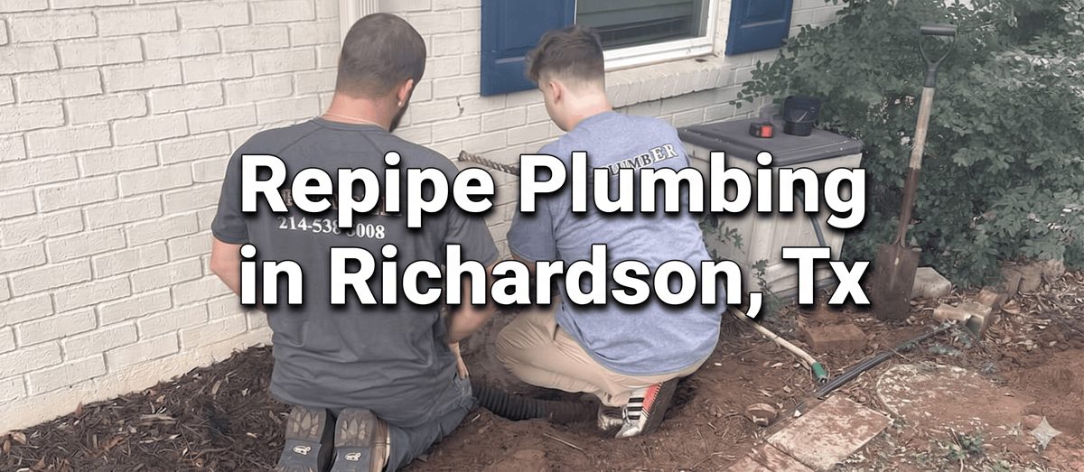 Repipe Plumbing Services in Richardson, TX